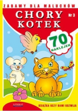 Zabawy dla maluchów - Chory kotek Literat