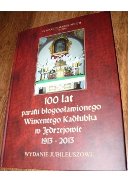 100 lat parafii błogosławionego Wincentego Kadłubka w Jędrzejowie