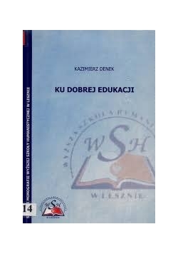 Ku dobrej edukacji