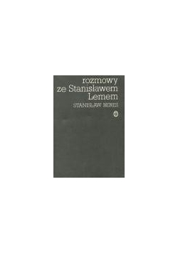 Rozmowy ze Stanisławem Lemem