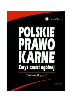 Polskie prawo karne Zarys części ogólnej