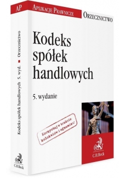 Kodeks spółek handlowych. Orzecznictwo Aplikanta
