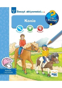 Jak i dlaczego? Zeszyt aktywności. Konie MAC