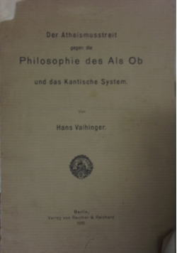 Der Atheismusstreit gegen die Philosophie des Als Ob und das Kantische System, 1916 r.