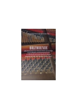 Brzmienie jako konstytutywny element dzieła muzycznego