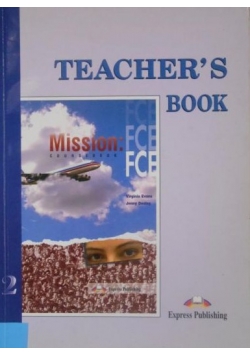 Mission FCE 2 Teacher's Book