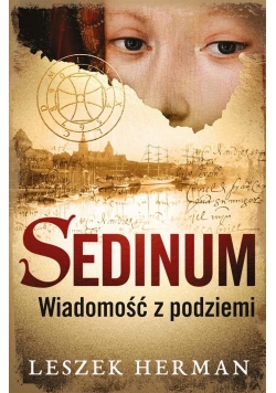 Sedinum. Wiadomość z podziemi