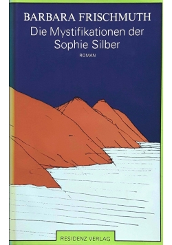 Die Mystifikationen der Sophie Silber