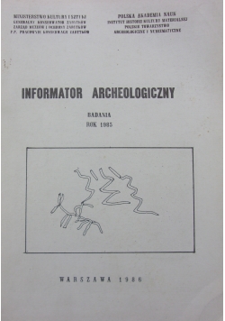 Informator archeologiczny,badania rok 1985