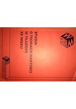 Studia o teoriach wartości w filozofii XX wieku