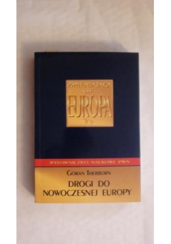 Drogi do nowoczesnej Europy: społeczeństwa europejskie w latach 1945-2000