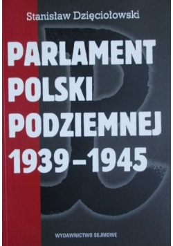 Parlament Polski podziemnej 1939-1945