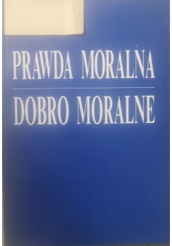 Prawda moralna Dobro moralne