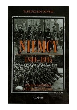 Niemcy 1890-1945 Dzieje państwa i społeczeństwa