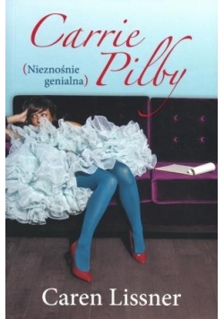 Carrie Pilby. Nieznośnie genialna