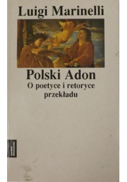 Polski Adon: o poetyce i retoryce przekładu