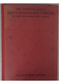 Die Darstellung des Thronenden Christus in der romanischen Kunst, 1926 r.