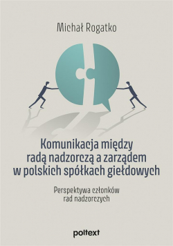 Komunikacja między radą nadzorczą a zarządem..