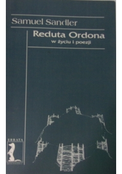 Reduta Ordona w życiu i poezji