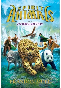 Spirit Animals T.1. Zwierzoduchy