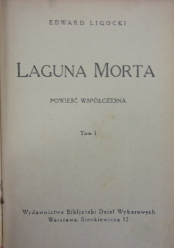 Laguna Morta, Tom 1, 1926 r.