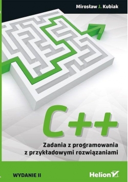 C++. Zadania z programowania z przykładowymi...