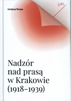 Nadzór nad prasą w Krakowie 1918-1939