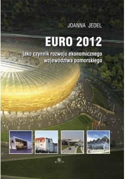Euro 2012 jako czynnik rozwoju ekonomicznego województwa pomorskiego