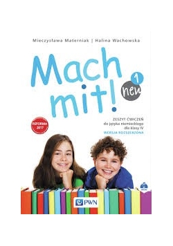 Mach mit! neu 1. Zeszyt ćwiczeń do języka niemieckiego dla klasy IV