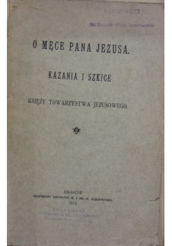 O męce Pana Jezusa ,1912r.