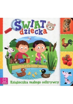 Świat dziecka Książeczka małego odkrywcy