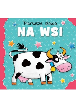 Pierwsze słowa Na wsi