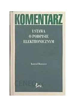 Komentarz. Ustawa o podpisie elektronicznym