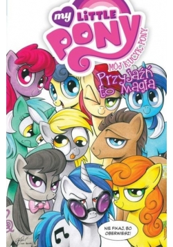Mój Kucyk Pony Przyjaźń to magia Tom 3