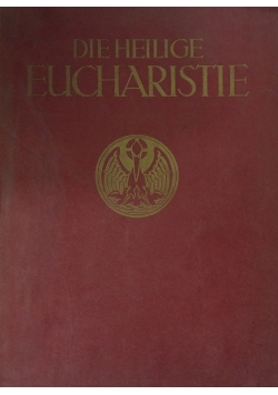 Die Heilige Eucharistie, 1912 r.