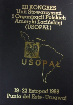 III kongres Unii Stowarzyszeń i Organizacji Polskich Ameryki Łacińskiej (Usopał)