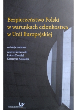 Bezpieczeństwo Polski w warunkach członkostwa w Unii Europejskiej
