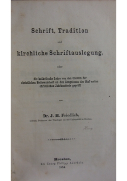Schrift, Tradition und kirchliche Schriftauslegung, 1854 r.