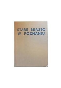 Stare miasto w Poznaniu