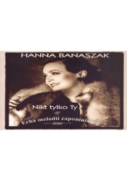 Nikt tylko Ty - Echa melodii zapomnianej CD