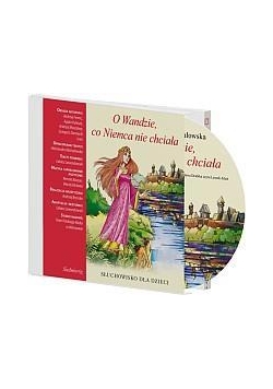 Słuchowisko dla dzieci - O Wandzie co.. SIEDMIORÓG