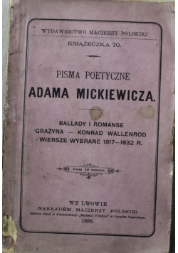 Pisma poetyczne Adama Mickiewicza 1898 r.