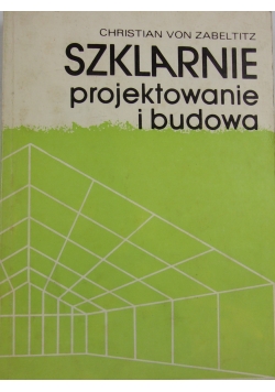 Szklarnie, projektowanie i budowanie