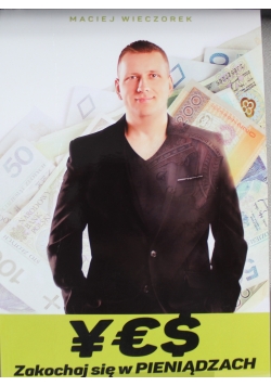 Zakochaj Sie w Pieniądzach