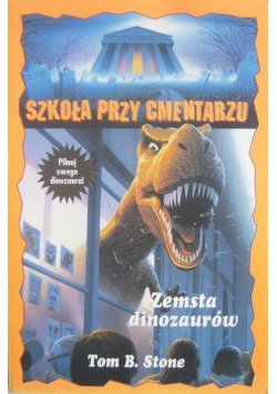 Szkoła przy cmentarzu Zemsta dinozaurów
