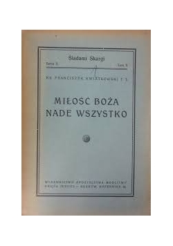Miłość Boga Nade Wszytsko,1947 r.