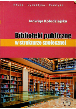 Biblioteki publiczne w strukturze społecznej