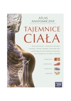 Tajemnice ciała: Atlas anatomiczny