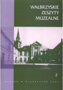 Wałbrzyskie zeszyty muzealne
