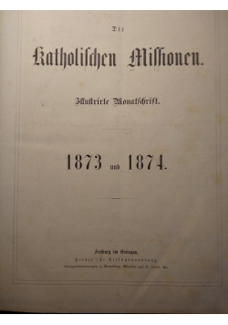 Die Katholischen Missionen, illustrierte Monatsschrift 1873, 1874 r.